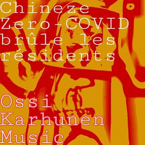 Chineze Zero-COVID brûle les résidents