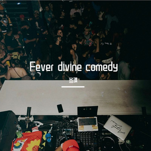 Fever divine comedy