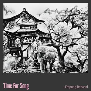 Time for Song