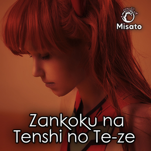 Zankoku Na Tenshi No Te-Ze