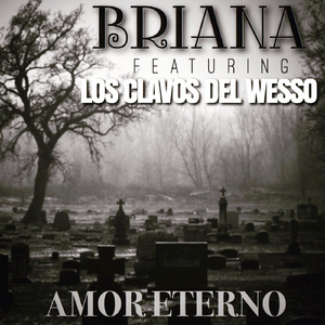Amor Eterno (feat. Los Clavos del Wesso)