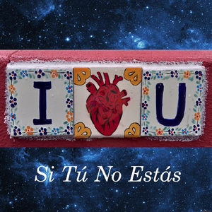 Si Tú No Estás
