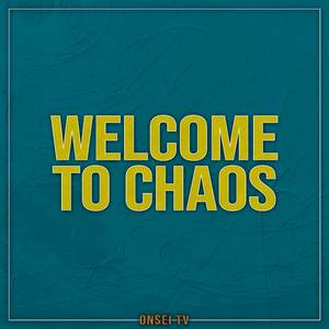 Welcome to Chaos (TV Size)