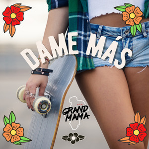 Dame Más