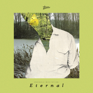 Ensemble Meditation: Eternal