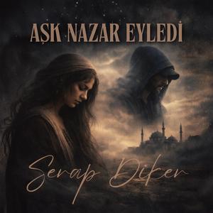 Aşk Nazar Eyledi