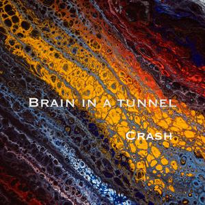Brain In A Tunnel