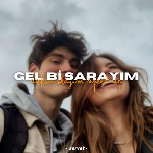 Gel Bi Sarayım Aşkın Olayım (Speed Up)