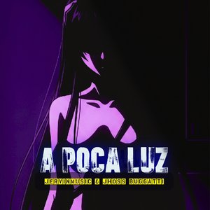 A POCA LUZ