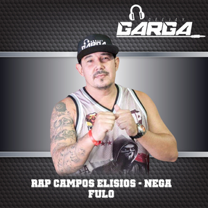 Rap Campos Elisios - Nega Fulo