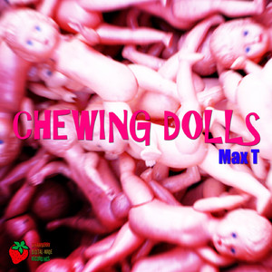 Chewing Dolls (Duar Vila Remix)
