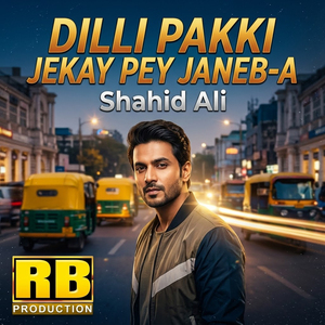 Dilli Pakki Jekay Pey Janeb-A