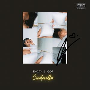 Cinderella (feat. ODJ)