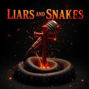 Liars and Snakes