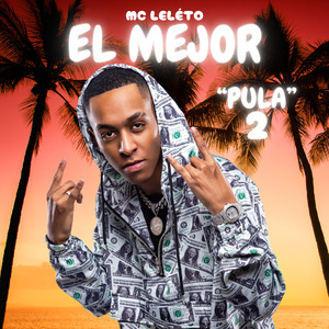 El Mejor “Pula“ 2