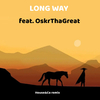 House&Co - Long Way (feat. Oskr Tha Great)