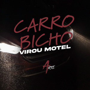 Carro Bicho virou Motel