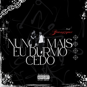 Nunca Mais Eu Durmo Cedo