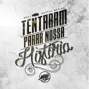 Tentaram Parar Nossa Historia