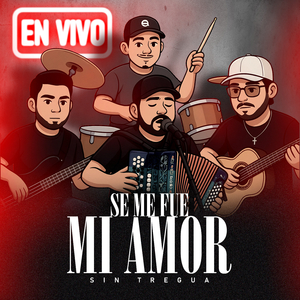 Se Me Fue Mi Amor (En Vivo)