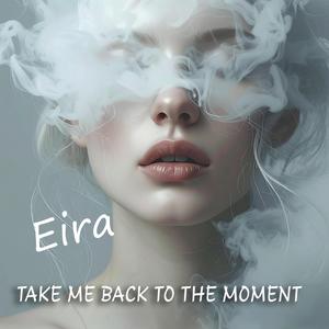 Take me back to the moment