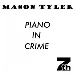 Piano in Crime (Original Edit)