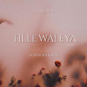 Tille Waleya (Remix)
