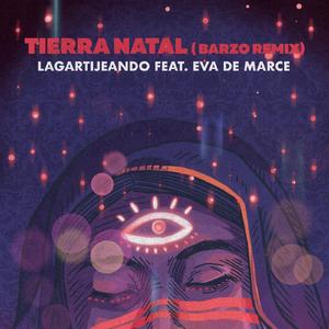 Tierra Natal (Barzo Remix)