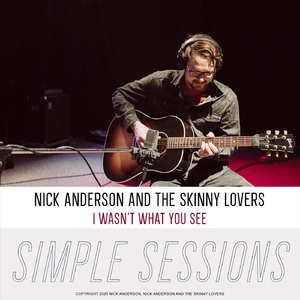 I Wasn't What You See (Simple Sessions)