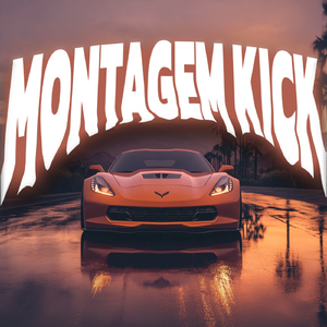MONTAGEM KICK