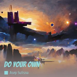 Do Your Own