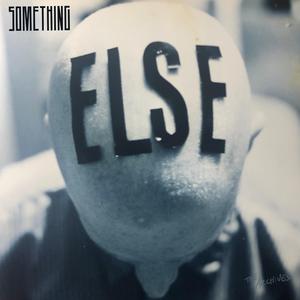Something (feat. Else)