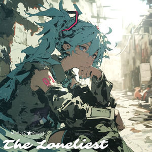 The Loneliest (feat. 初音ミク)