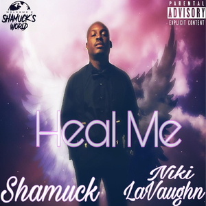 Heal Me (feat. Niki Lavaughn)