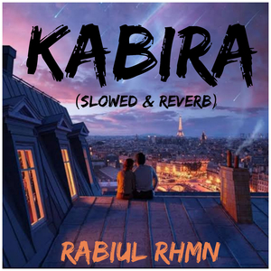 Kabira (slowed & reverb)