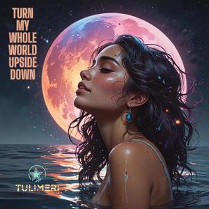 Turn My Whole World Upside Down (Instrumental)