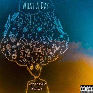 What a Day (feat. J.Sil)