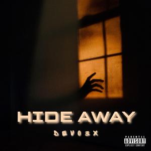 Hide Away (sped up)