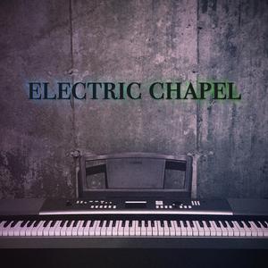 Electric Chapel