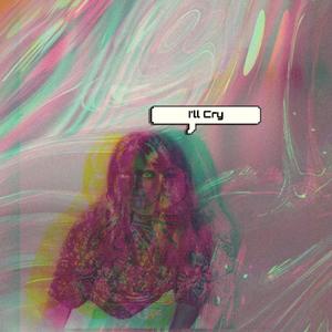 I'll Cry