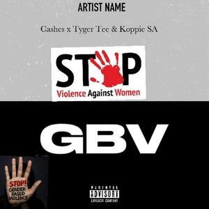 GBV (feat. TYGER TEE & KOPPIE SA)