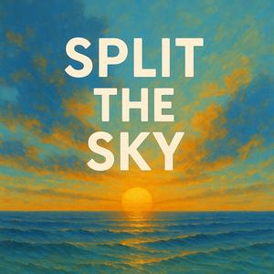 Split The Sky
