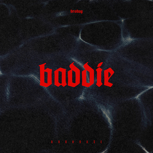 Baddie