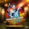 Dj Fernandinho B20 - Tropa do Thor Te Fogueta Toda