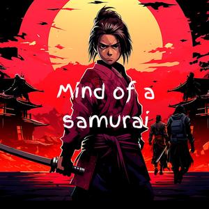 Mind Of A Samurai