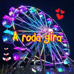 A Roda Gira