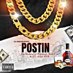 Postin (feat. Kipp the KYD & Paradox)