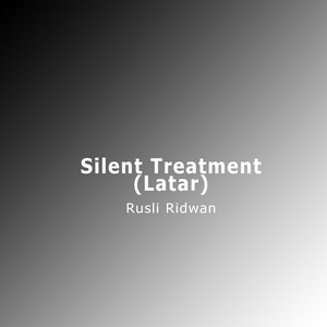 Silent Treatment (Latar)