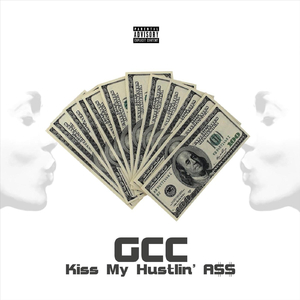 Kiss My Hustlin' Ass