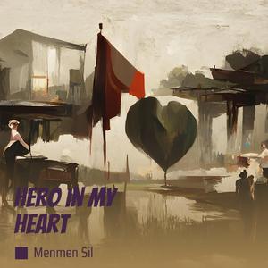 Hero in My Heart